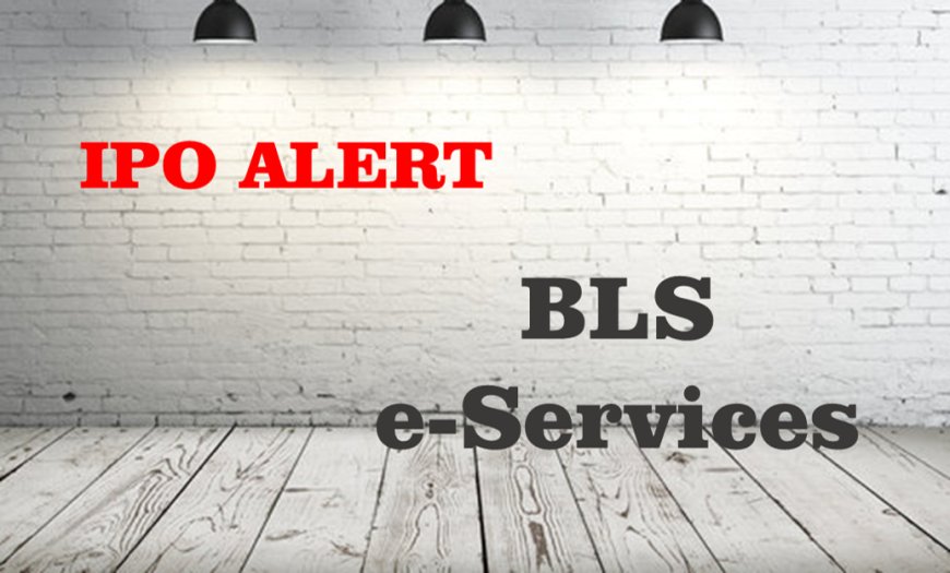 IPO Alert - BLS e-Services