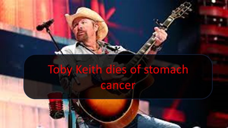 Toby Keith Dies of Cancer