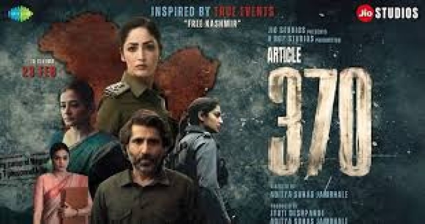 Movie Article 370 Review