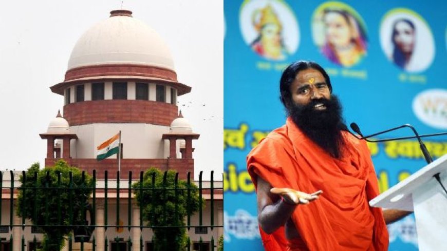 Patanjali’s ‘unqualified apology’ in Supreme Court linked to ads